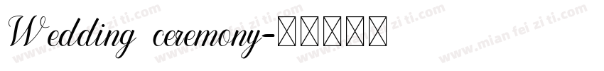 Wedding ceremony字体转换